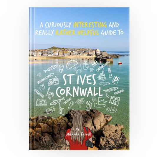 A Curiously Interesting and Helpful Guide To St Ives Cornwall Book Cover